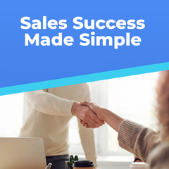 Sales Success Made Simple Training Kit