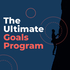 The Ultimate Goals Program