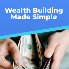 Wealth Building Made Simple