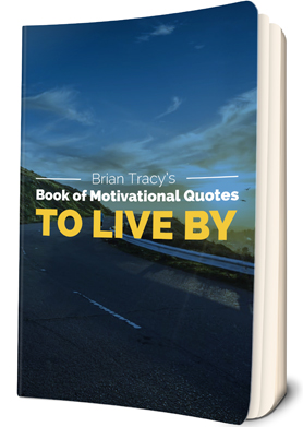 Brian Tracy’s Book of Inspirational Quotes to Live By