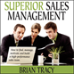 how to manage and motivate a sales team audio program, Superior Sales Management